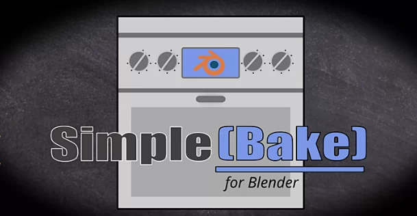 Simplebake v2.8.2 (Blender 5) June 2026 Download