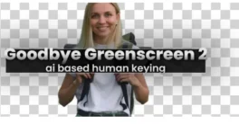 Goodbye Greenscreen 2.2.26 Crack (aescripts) Free