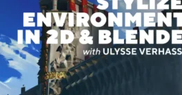 Underpaint – Stylized Environments in 2D & Blender Course Download
