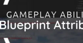Gameplay Blueprint Attributes v1 Crack (FAB) Download
