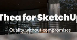 Sparrow’s Thea Render v4.0 For SketchUp Crack Download