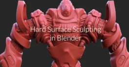Hard Surface Sculpting in Blender Full Course Free Download