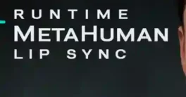 Unreal Engine 5.7 - Runtime MetaHuman Lip Sync Free Download